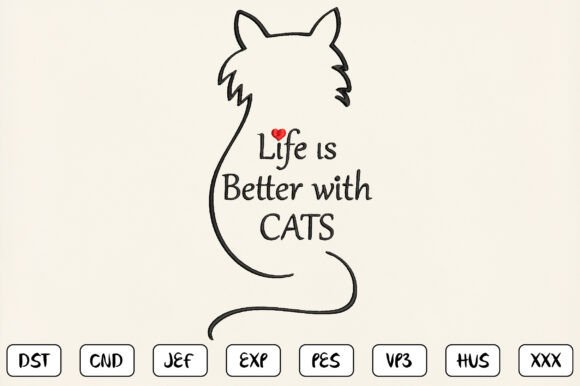 Life is Better with Cats Embroidery